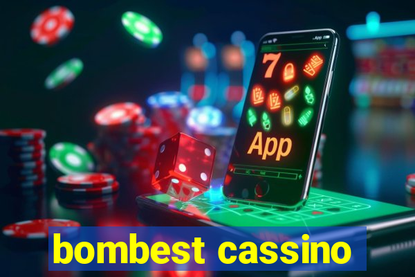 bombest cassino